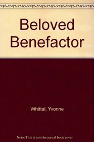 Beloved Benefactor