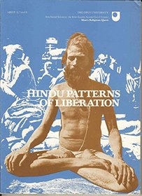 Hindu Patterns of Liberation, Units 6-8, Man's Religious Quest (Course AD208)