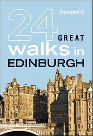 Frommer's 24 Great Walks in Edinburgh