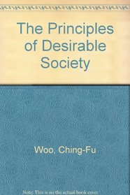 The Principles of Desirable Society