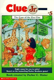 The Case of the Zoo Clue (Clue Jr., Bk 5)