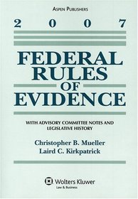 Federal Rules of Evidence, 2007 Statutory Supplement