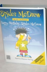 Spider McDrew & Happy Birthday, Spider McDrew