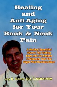 Healing And Anti-Aging For Your Back & Neck Pain