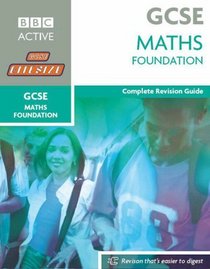 Foundation Maths: Complete Revision Guide (Bitesize GCSE)