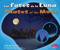 Las fases de la Luna/Phases of the Moon (Pebble Plus Bilingual) (Spanish Edition)