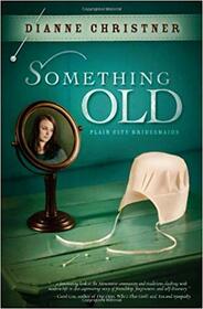 Something Old (Plains City Bridesmaids, Bk 1)