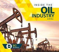 Inside the Oil Industry (Big Business)