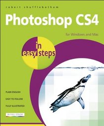Photoshop CS4 in Easy Steps: For Windows and Mac