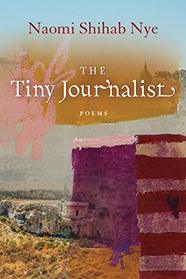 The Tiny Journalist (American Poets Continuum Series)