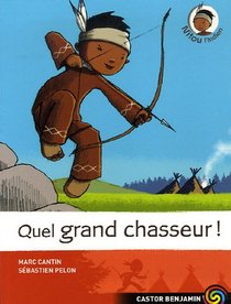 Quel Grand Chasseur ! (French Edition)