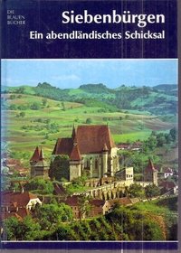 Siebenburgen: Ein abendlandisches Schicksal (Die Blauen Bucher) (German Edition)