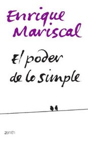 El poder de lo simple/ The power the simple life (Autoayuda) (Spanish Edition)