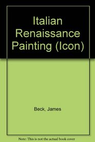 Italian Renaissance Painting (Icon Editions)