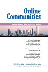 Online Communities: Commerce, Community Action, and the Virtual University