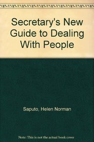 Secretary's New Guide to Dealing With People