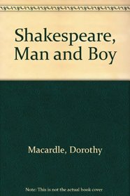 Shakespeare, Man and Boy