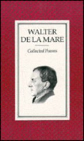 Collected Poems of Walter De LA Mare