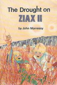 Humans of Ziax: Drought on Ziax/ The Humans of Ziax 11