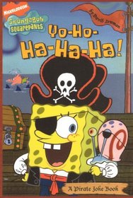 Yo-Ho-Ha-Ha-Ha! (Turtleback School & Library Binding Edition) (Nick Spongebob Squarepants (Simon Spotlight))