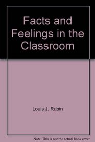 Facts and Feelings in the Classroom