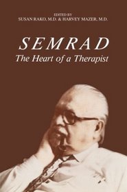 Semrad: The Heart of a Therapist