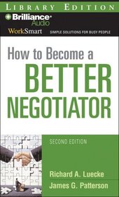 How to Become a Better Negotiator (WorkSmart) (MP3 Audio CD) (Abridged)