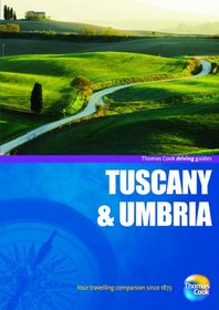 Driving Guides Tuscany & Umbria, 4th (Drive Around - Thomas Cook)