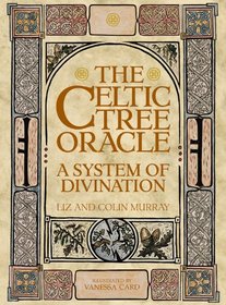 The Celtic Tree Oracle: A System of Diviniation