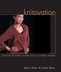 Knitovation : Creative Knitwear Made from 3 Simple Shapes