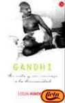 Gandhi: Su Vida y su Mensaje a la Humanidad (Spanish Edition)