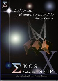 La Hipnosis Y El Universo Escondido (Spanish Edition)