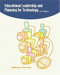 Educational Leadership and Planning for Technology (3rd Edition)
