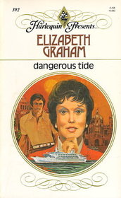Dangerous Tide (Harlequin Presents, No 392)