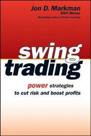 Swing Trading : Power Strategies to Cut Risk and Boost Profits
