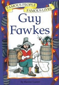 Guy Fawkes (Famous People, Famous Lives)