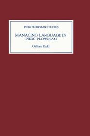 Managing Language in Piers Plowman (Piers Plowman Studies)