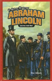 Abraham Lincoln And the Civil War (Jr. Graphic Biographies)