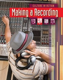 Making a Recording (Culture in Action)