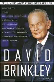 David Brinkley:  A Memoir