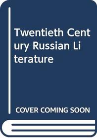 Twentieth Century Russian Literature