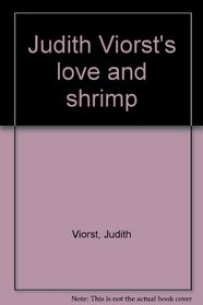 Judith Viorst's love and shrimp