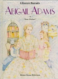Abigail Adams (Discovery Biographies)