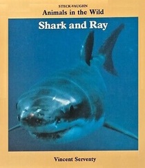 Shark and Ray (Animals in the Wild Series)