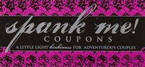 Spank Me Coupons: A little light kinkiness for adventurous couples
