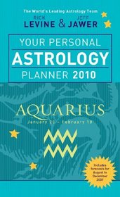 Your Personal Astrology Planner 2010: Aquarius (Your Personal Astrology Planr)