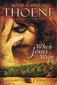 When Jesus Wept (Jerusalem Chronicles, Bk 1)