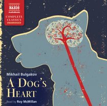 Dog's Heart, A (Naxos Complete Classics)