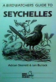 Birdwatchers' Guide to Seychelles (Birdwatchers' Guides)