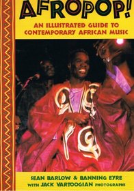Afropop: An Illustrated Guide to Contemporary African Music